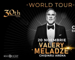 VALERY MELADZE – Concert Suplimentar x 30-a Aniversare WORLD TOUR VALERY MELADZE – Concert Suplimentar x 30-a Aniversare WORLD TOUR