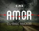 Talk-show: Amor cu risc major