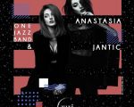 Anastasia Jantîc & One Jazz Band