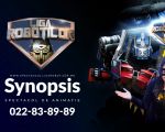 Synopsis - Spectacol Interactiv de Animație pentru copii realizat de Liga Roboților | +3