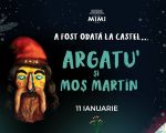 A fost odată la Castel. Argatu’ și Moș Martin