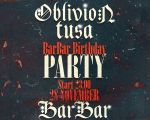 Oblivion Tusa | BARBAR's BDAY!