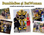 Liga Robotilor - Eveniment Festiv pentru Copii cu BumbleBee și BatWoman