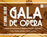 Gala de Operă — Concert de închidere a stagiunii teatrale 2020-2021