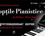 Festivalul Internațional Nopțile Pianistice din Moldova - Marea Neagră