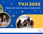 Tabăra de Vară de Jocuri Intelectuale 2022