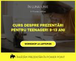 CURS DESPR PREZENTĂRI PENTRU TEENAGERI. ÎNVĂȚĂM PREZENTĂRI ÎN POWER POINT