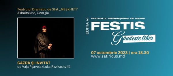 #FESTIS 2023 / GAZDA SI INVITAT de Vaja Psavela (Luka Razikashvili)