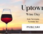 Uptown Wine Day by Purcari