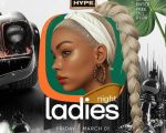 LADIES NIGHT @ Hype