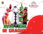 Circul: Aventura de Crăciun