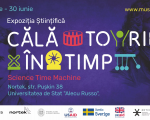 Science Time Machine - Prima Expoziție Științifică din Moldova la Bălți