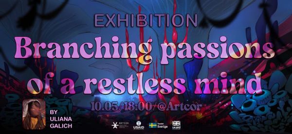 Exhibition "Branching passions of a restless mind"