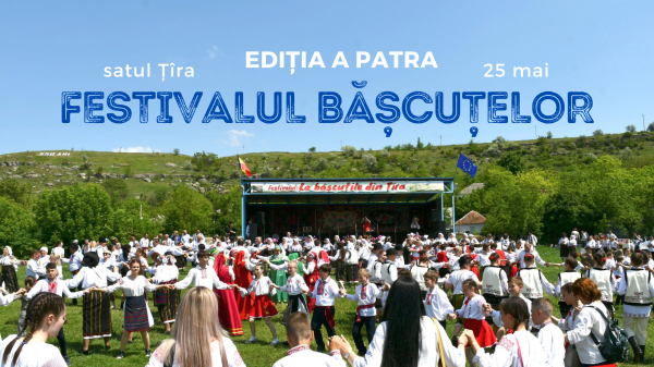 Festivalului ”La Bășcuțele din Țîra”