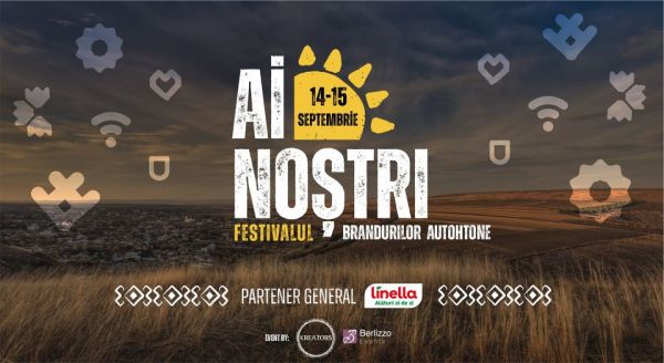 "Ai Noștri"- Festivalul brandurilor autohtone