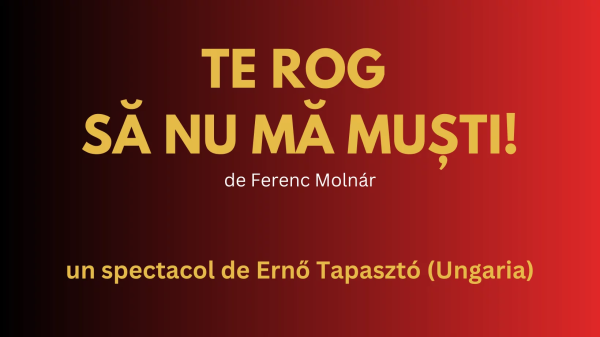 TE ROG, SĂ NU MĂ MUȘTI!