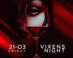 VIXENS NIGHT