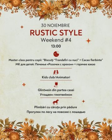 Rustic Style Weekend la Complex Turistic Codru!