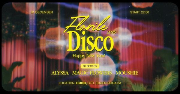 FLORILE: DISCO NEW YEAR 2025