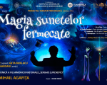 Magia sunetelor fermecate