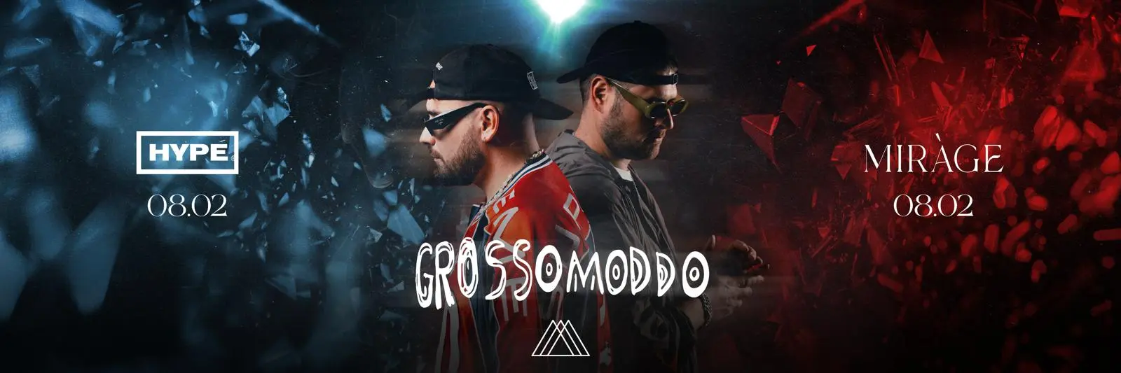 GROSSOMODO - MIRÀGE EVENT, HYPE CLUB