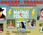 CONCERT-TRĂSNET 1 APRILIE - ZIUA UMORULUI