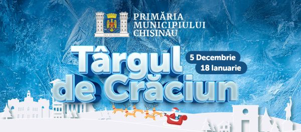 Târgul de Crăciun din Chișinău 2025