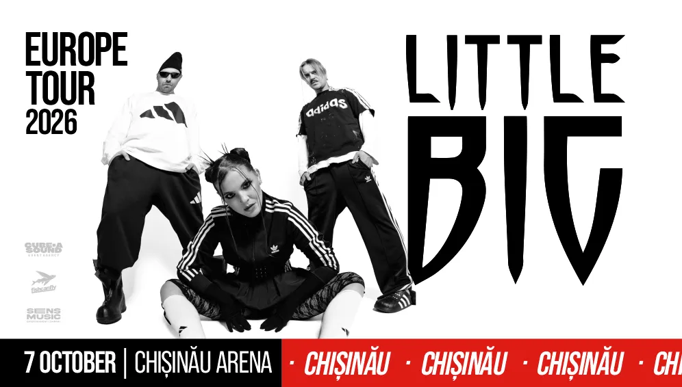LITTLE BIG la Chișinău