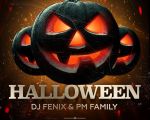 Halloween - Dj Fenix & PM Family