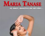 "Maria Tanase: I would die, death does not come" Performance