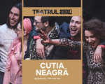 Spectacol "Cutia Neagră"