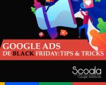 Google Ads de Black Friday - Tips & Trics